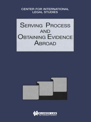 cover image of Serving Process and Obtaining Evidence Abroad
